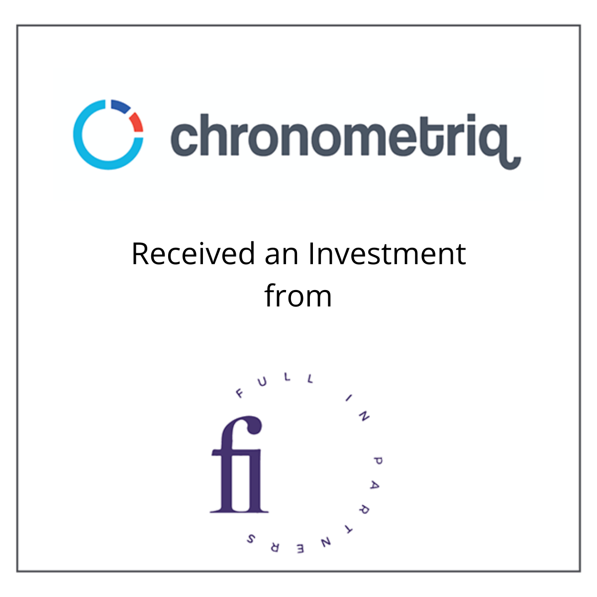 Chonometriq Received an Investment from Full In Partners October 1, 2019