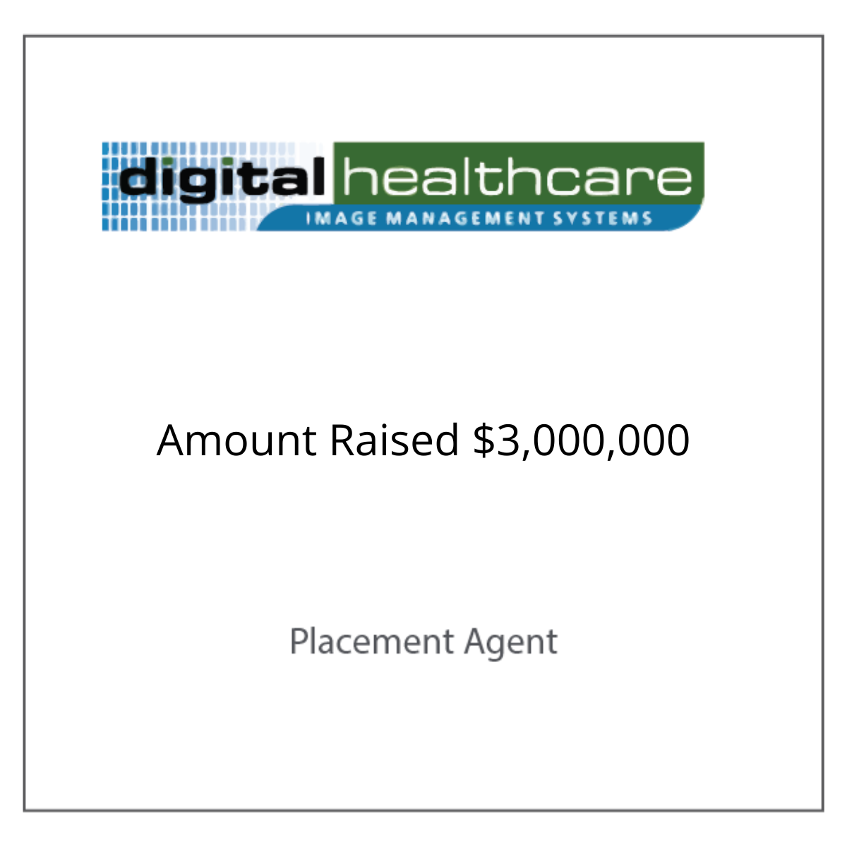 Digital Healthcare Raised $3,000,000 Preferred Stock through a Placement Agent