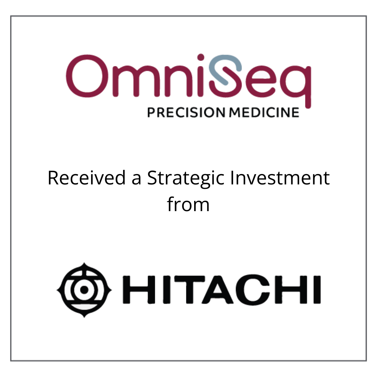 OmniSeq Received a Strategic Investment from HITACHI April 12, 2018