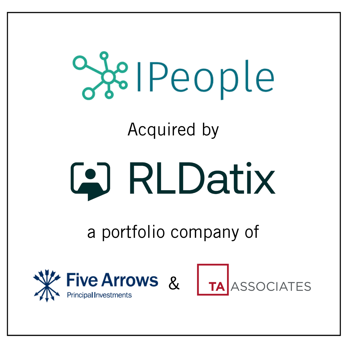 IPeople Acquired by RLDatix, a Portfolio Company of Five Arrows and TA Associates 